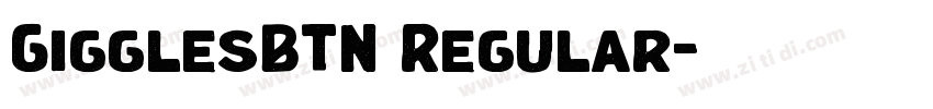 GigglesBTN Regular字体转换